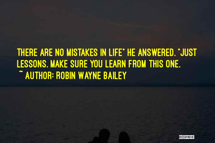 Robin Wayne Bailey Quotes 121988