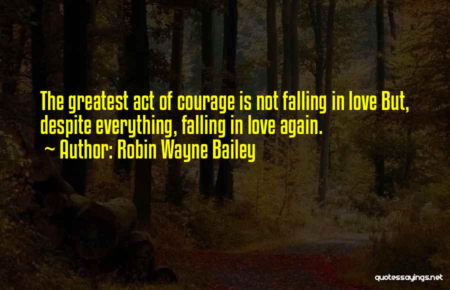 Robin Wayne Bailey Quotes 1808928