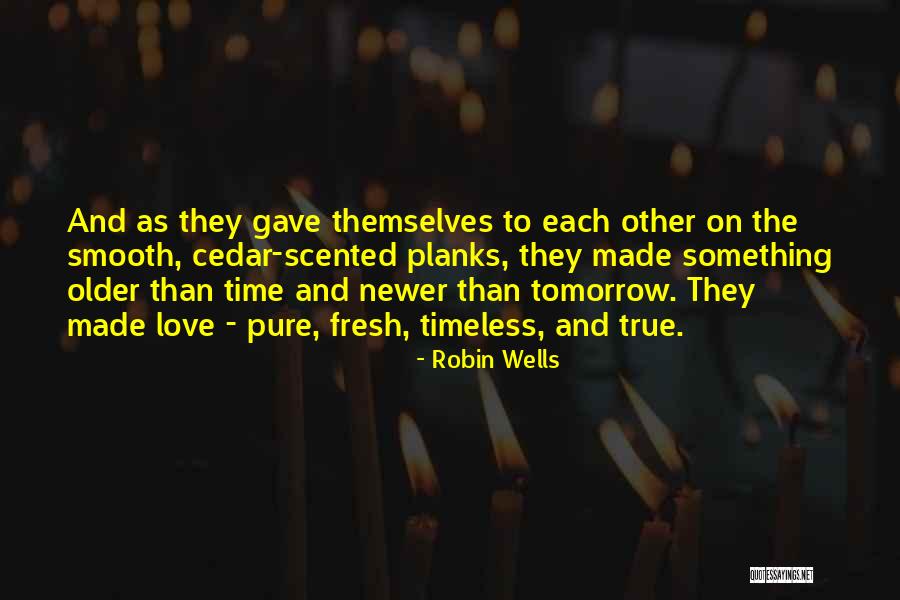 Robin Wells Quotes 739040