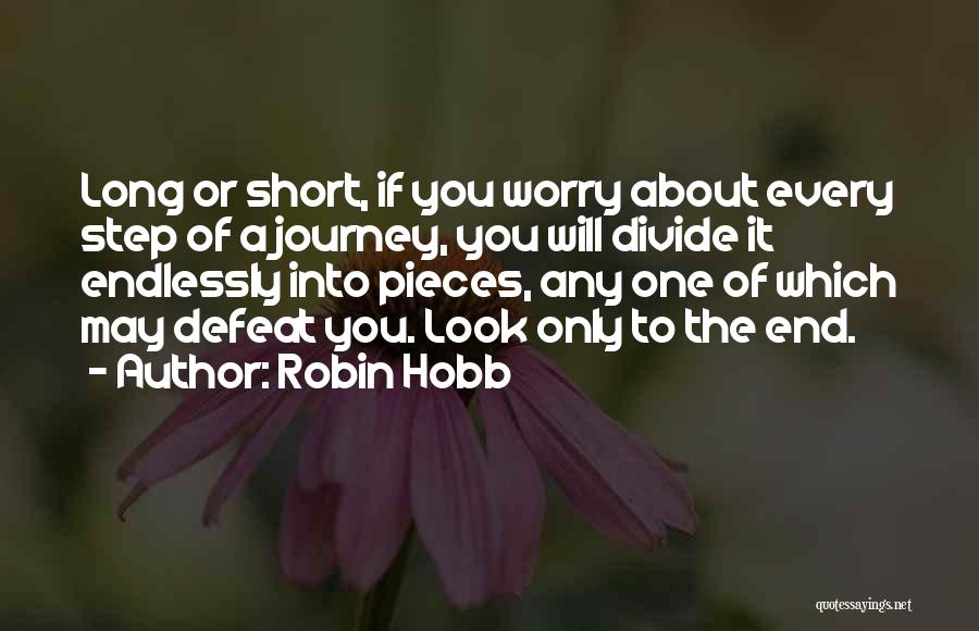 Robin Will Quotes By Robin Hobb