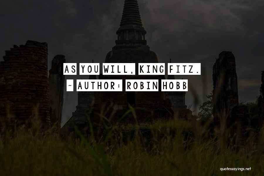 Robin Will Quotes By Robin Hobb