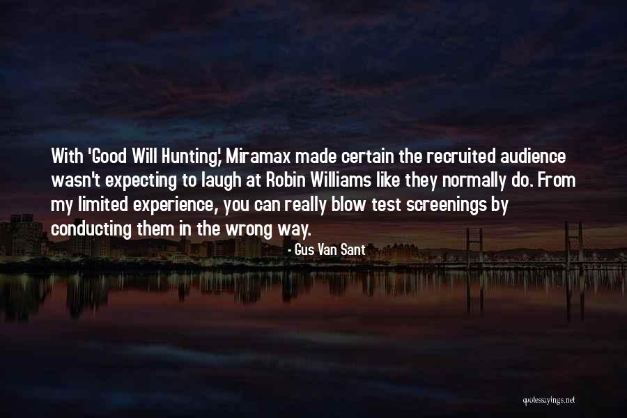 Robin Williams Good Will Quotes By Gus Van Sant Robin Williams Good Will Quotes By Gus Van Sant