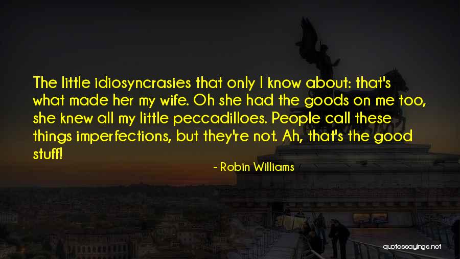 Robin Williams Good Will Quotes By Robin Williams Robin Williams Good Will Quotes By Robin Williams