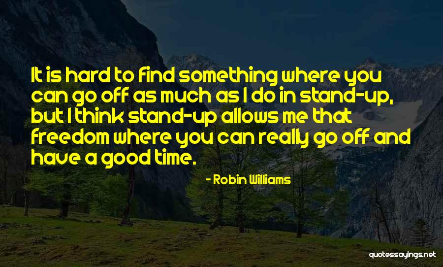 Robin Williams Good Will Quotes By Robin Williams Robin Williams Good Will Quotes By Robin Williams