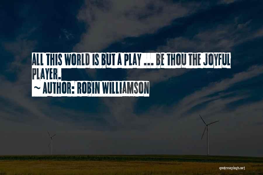 Robin Williamson Quotes 378244
