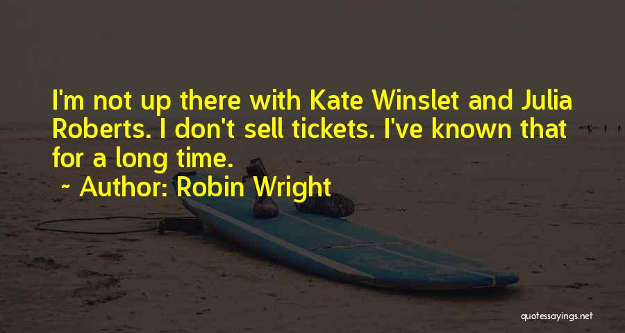 Robin Wright Quotes 1167490