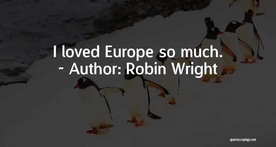 Robin Wright Quotes 1250759