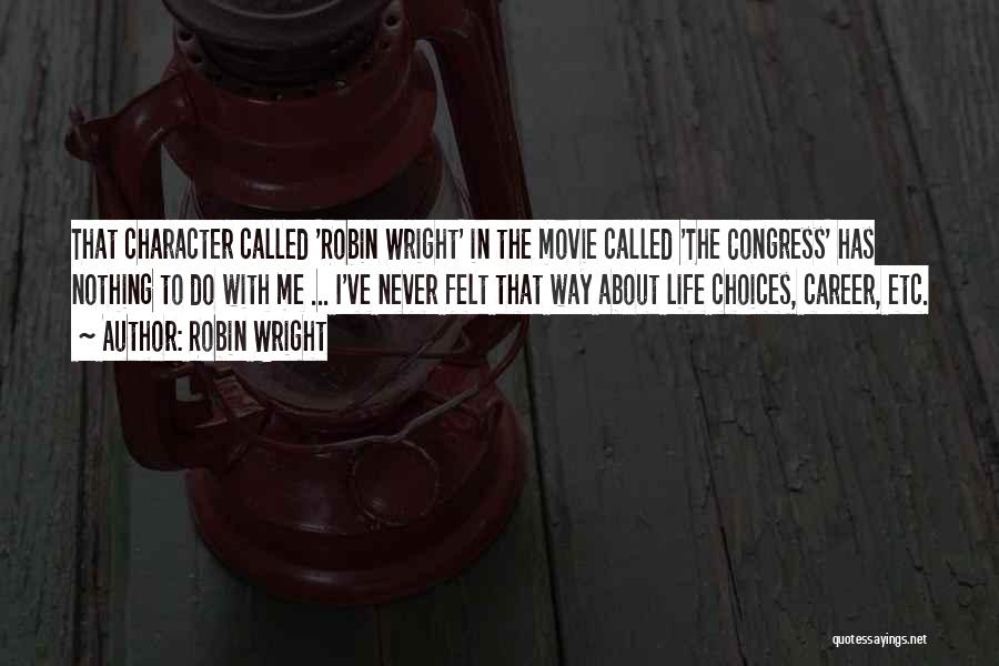 Robin Wright Quotes 1253211