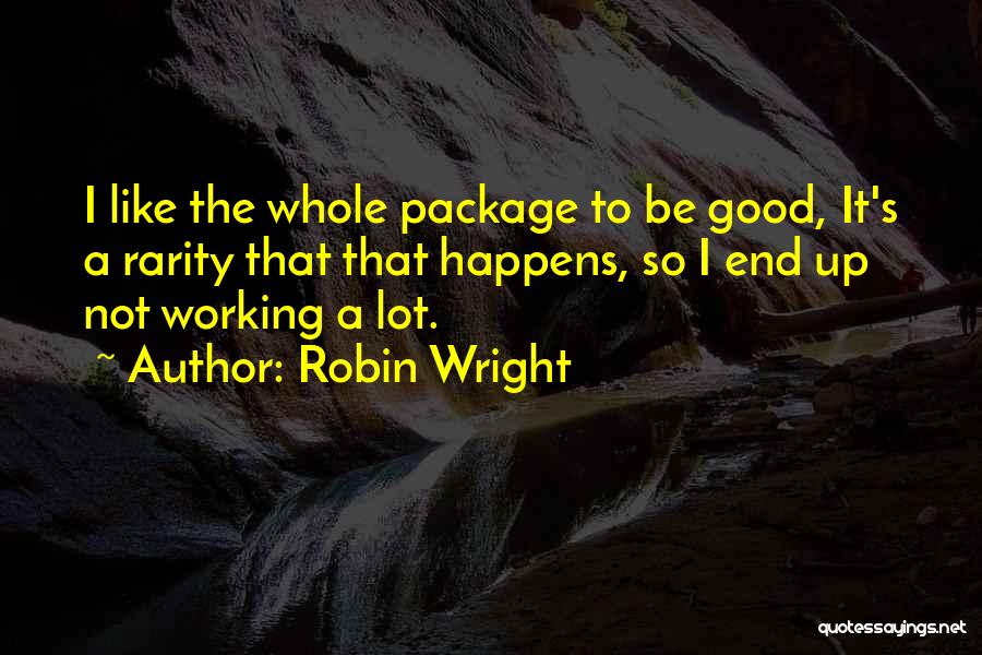 Robin Wright Quotes 1322110