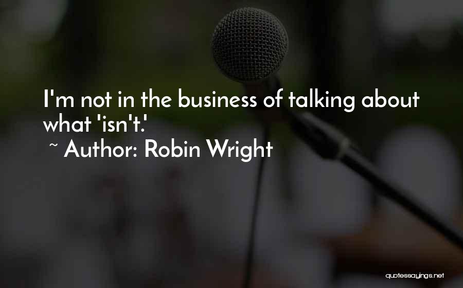Robin Wright Quotes 1372571