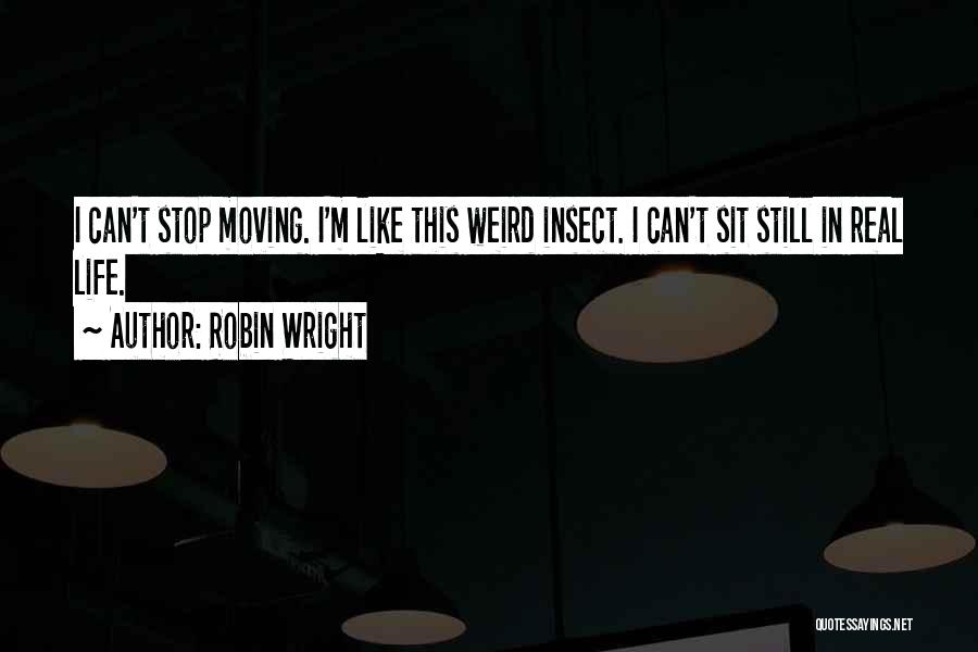 Robin Wright Quotes 1479773