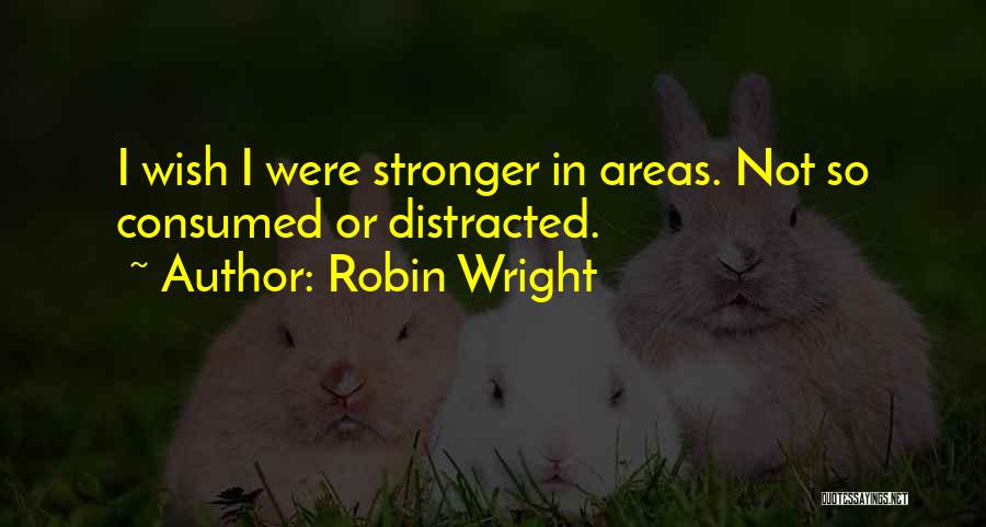 Robin Wright Quotes 1630810