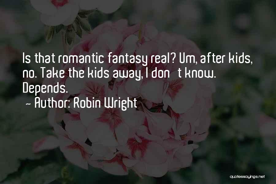 Robin Wright Quotes 373237