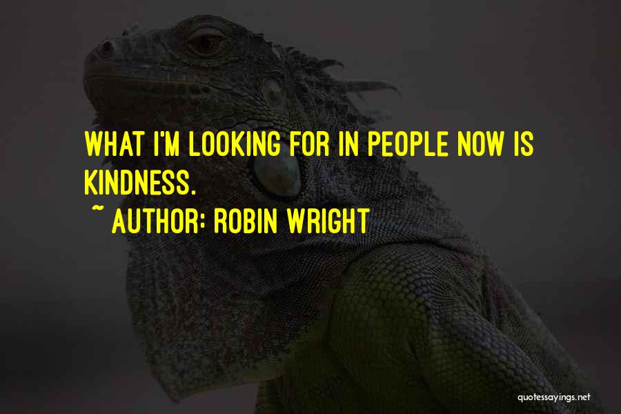 Robin Wright Quotes 404084