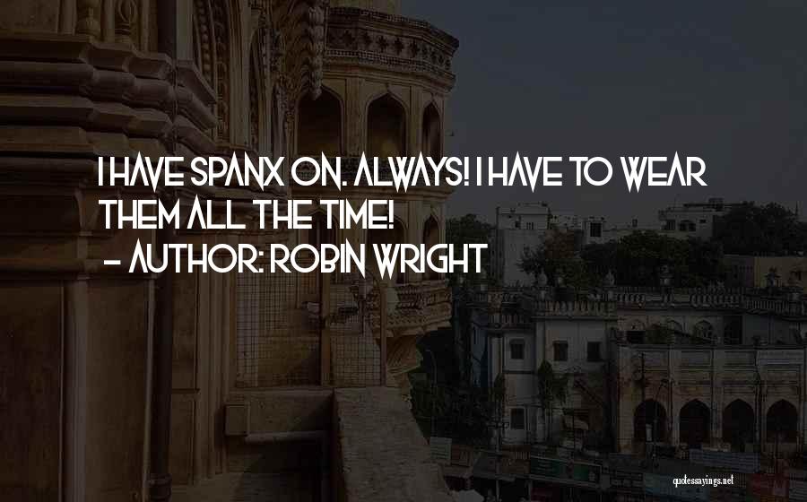 Robin Wright Quotes 417083