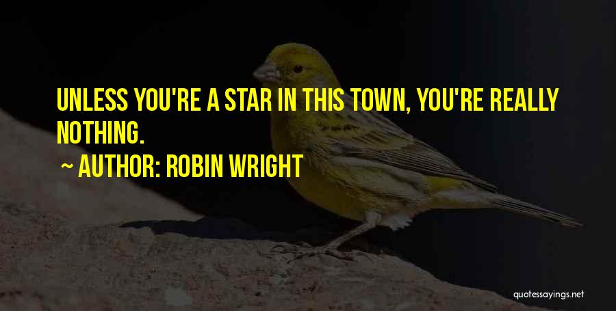 Robin Wright Quotes 459550