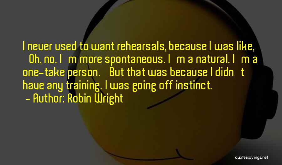 Robin Wright Quotes 463272