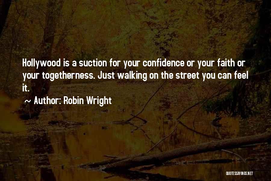 Robin Wright Quotes 531625