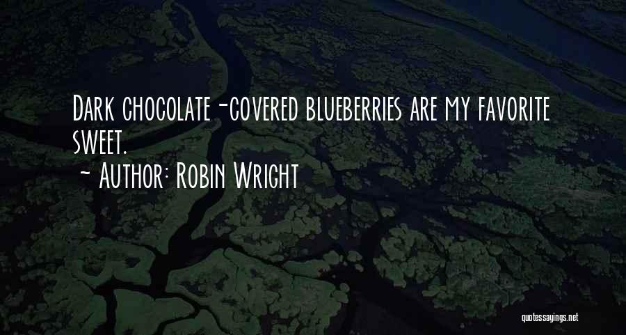 Robin Wright Quotes 796379