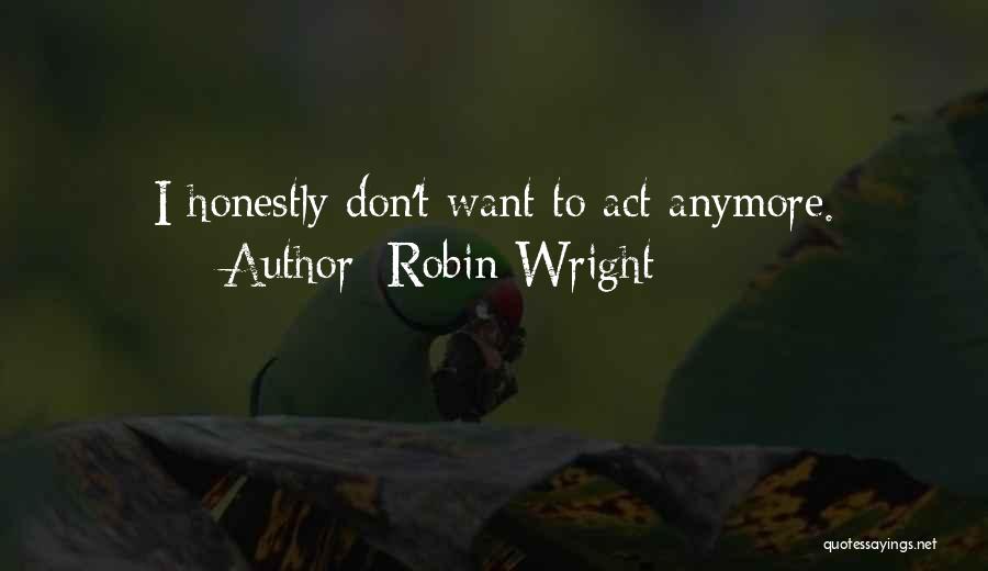 Robin Wright Quotes 986015