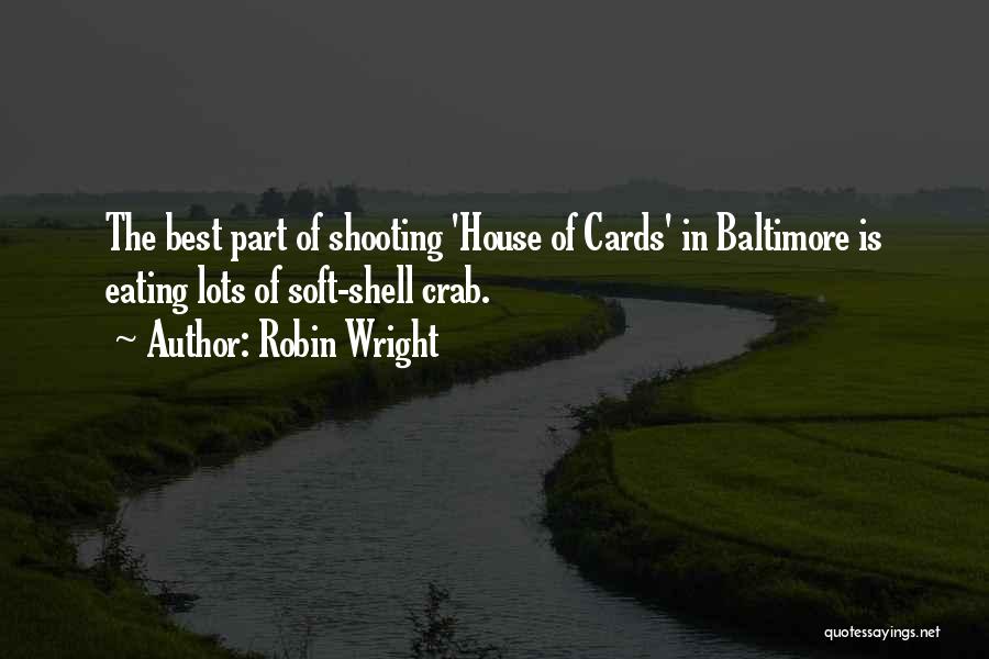 Robin Wright Quotes 994221