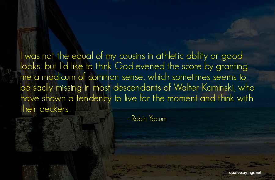 Robin Yocum Quotes 168393