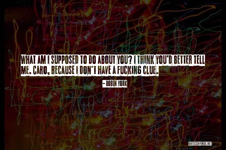 Robin York Quotes 1359107 Robin York Quotes 1359107