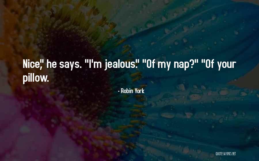 Robin York Quotes 169687 Robin York Quotes 169687