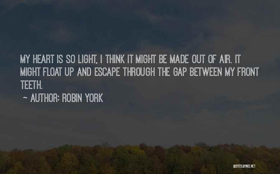 Robin York Quotes 519591