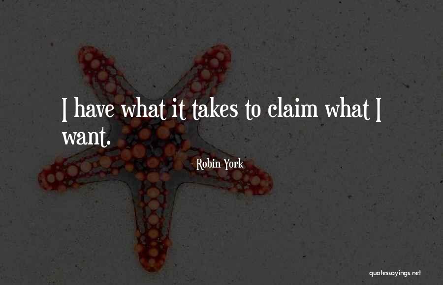 Robin York Quotes 770807 Robin York Quotes 770807