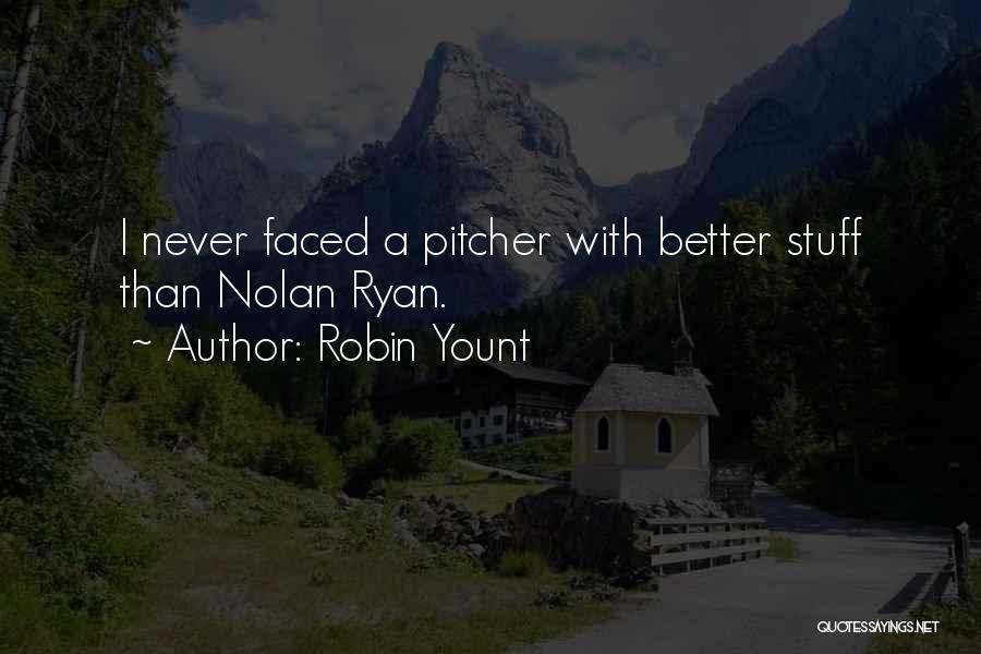 Robin Yount Quotes 2018778