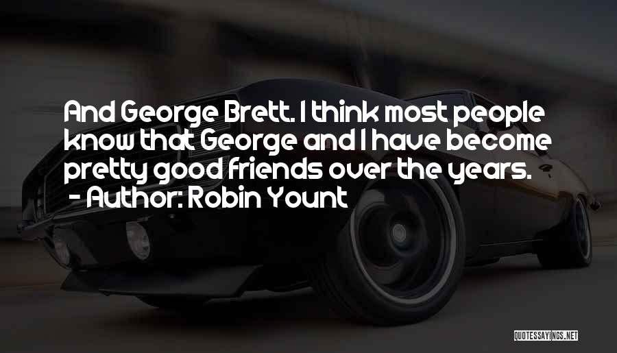 Robin Yount Quotes 205826