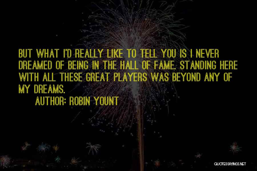 Robin Yount Quotes 308209