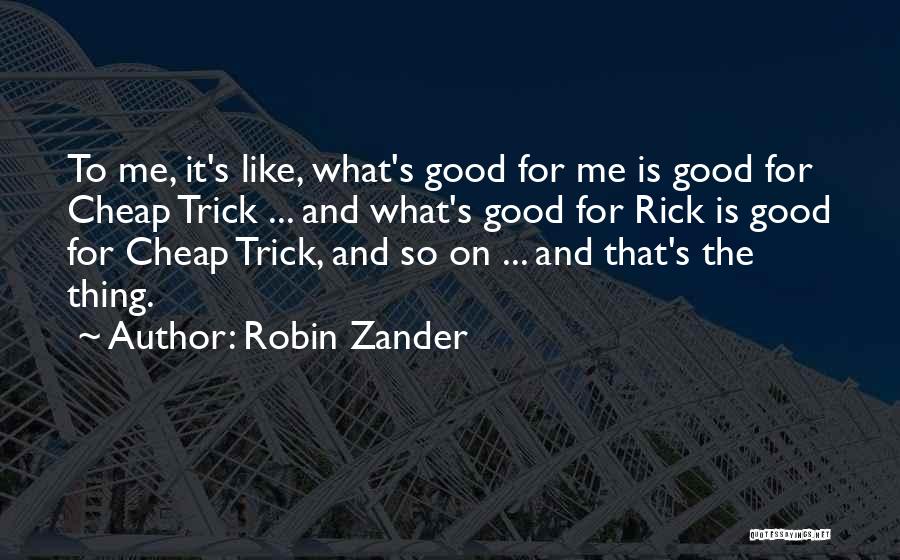 Robin Zander Quotes 833389