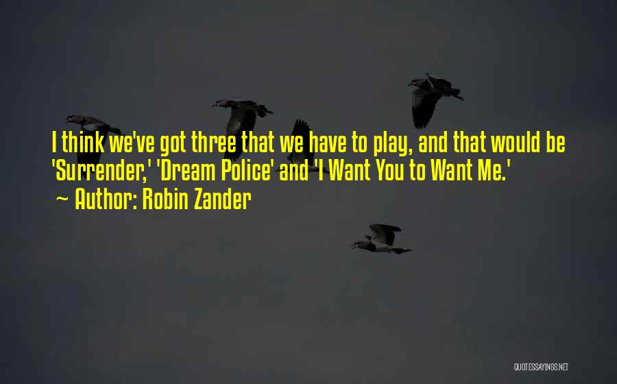 Robin Zander Quotes 892096