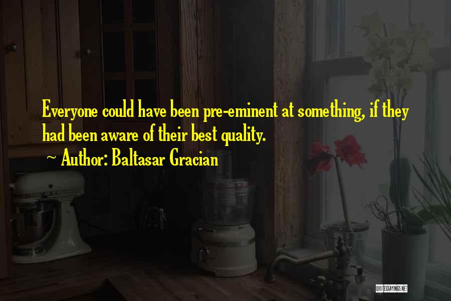 Robinette Quotes By Baltasar Gracian