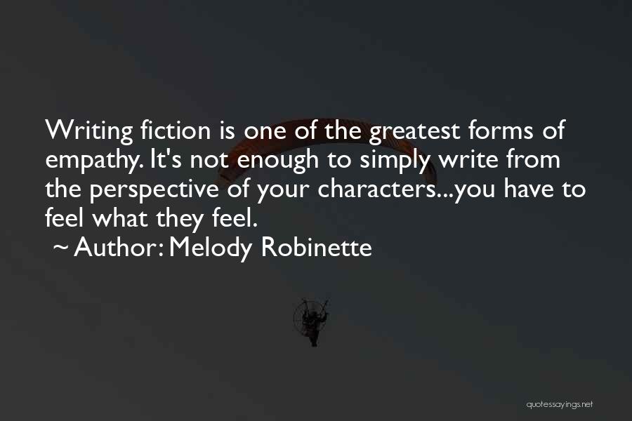 Robinette Quotes By Melody Robinette