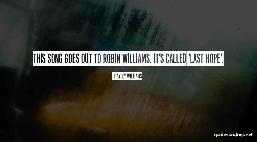 Robins Williams Quotes By Hayley Williams