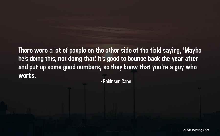 Robinson Cano Quotes 1034371 Robinson Cano Quotes 1034371