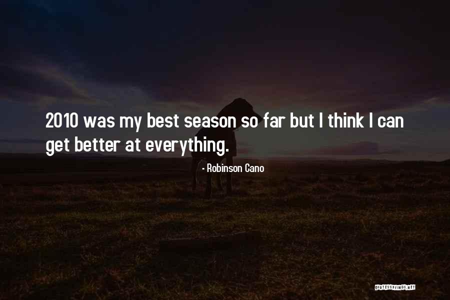 Robinson Cano Quotes 422619 Robinson Cano Quotes 422619