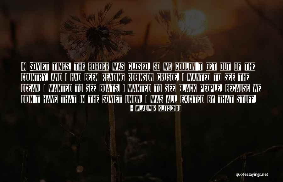 Robinson Crusoe Best Quotes By Wladimir Klitschko Robinson Crusoe Best Quotes By Wladimir Klitschko