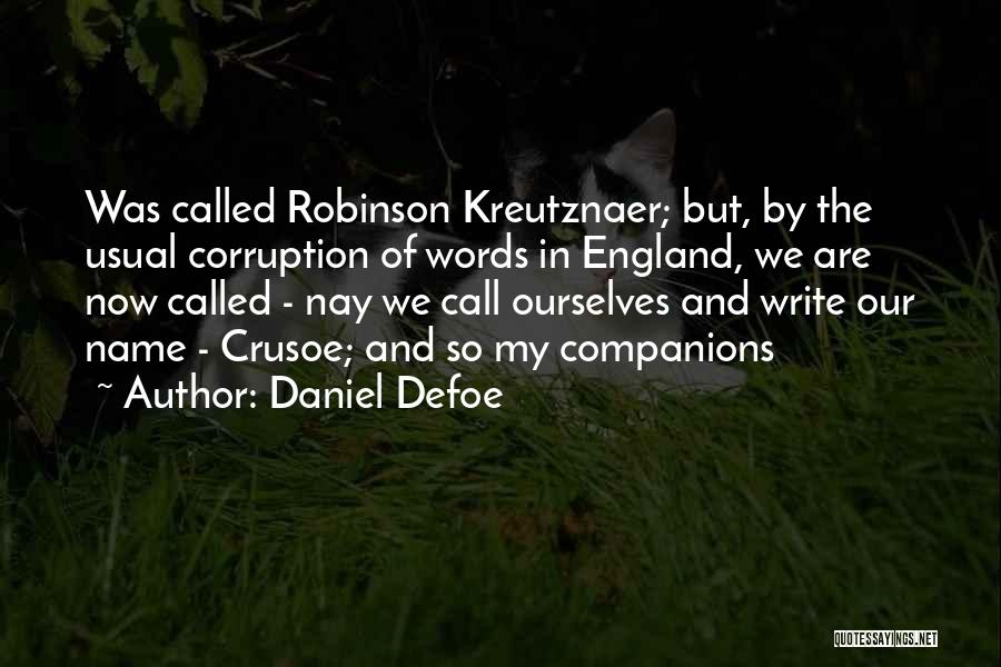 Robinson Crusoe Quotes By Daniel Defoe