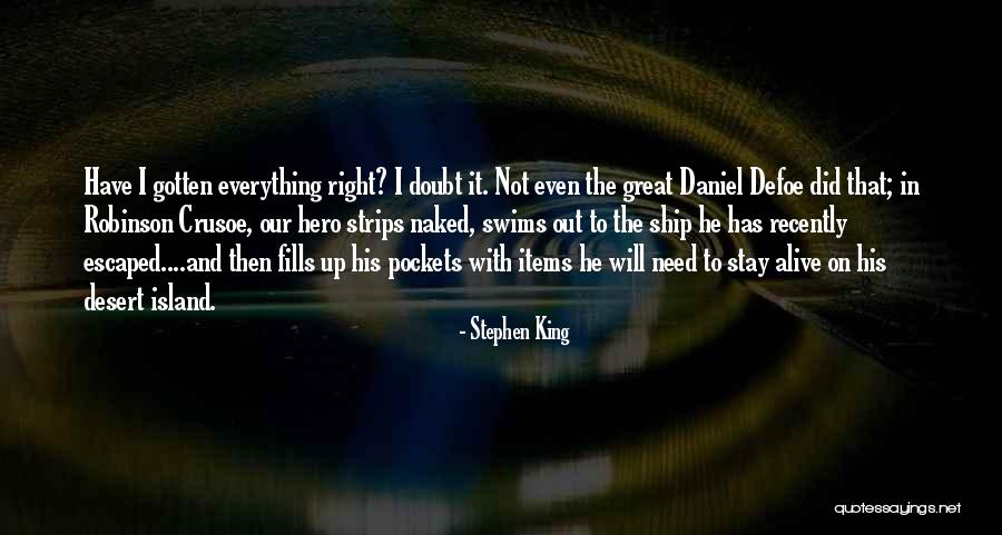 Robinson Crusoe Quotes By Stephen King Robinson Crusoe Quotes By Stephen King
