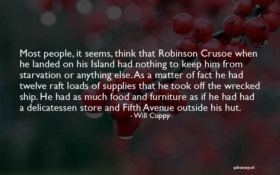 Robinson Crusoe Quotes By Will Cuppy Robinson Crusoe Quotes By Will Cuppy