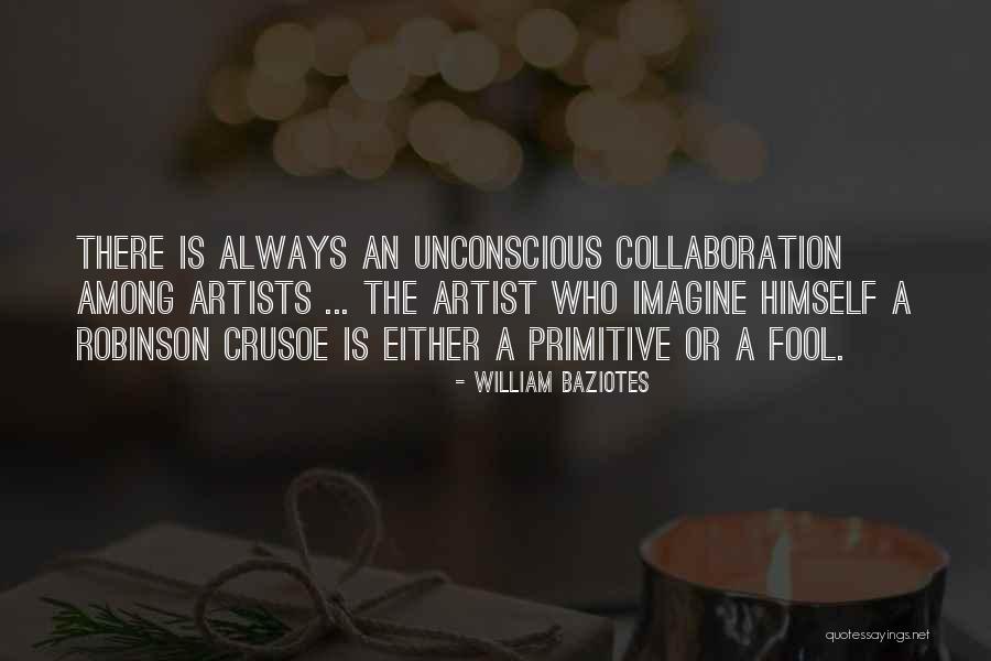 Robinson Crusoe Quotes By William Baziotes Robinson Crusoe Quotes By William Baziotes