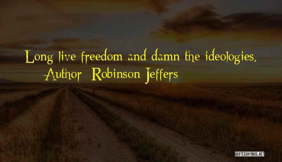 Robinson Jeffers Quotes 1124293