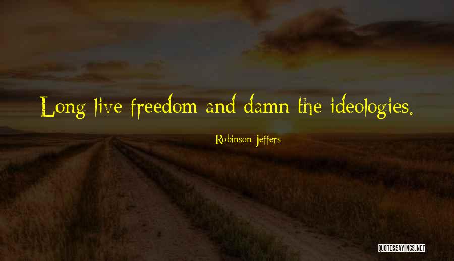 Robinson Jeffers Quotes 1124293