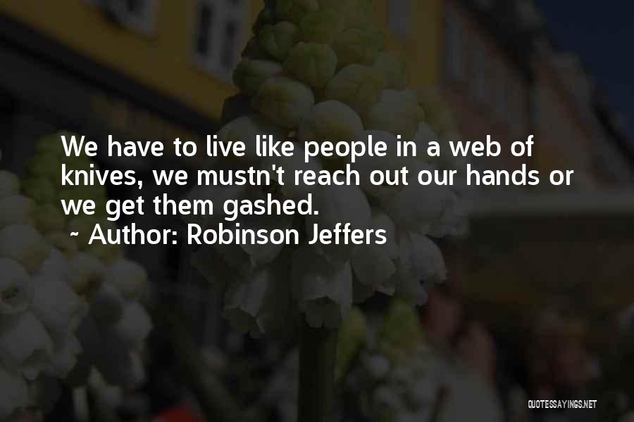 Robinson Jeffers Quotes 1137716