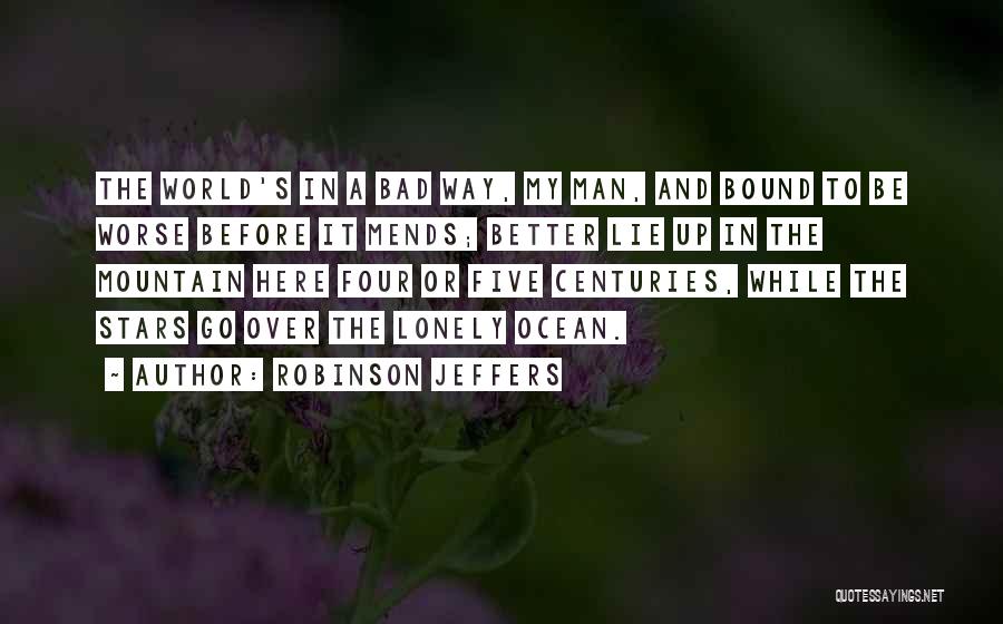 Robinson Jeffers Quotes 1141138