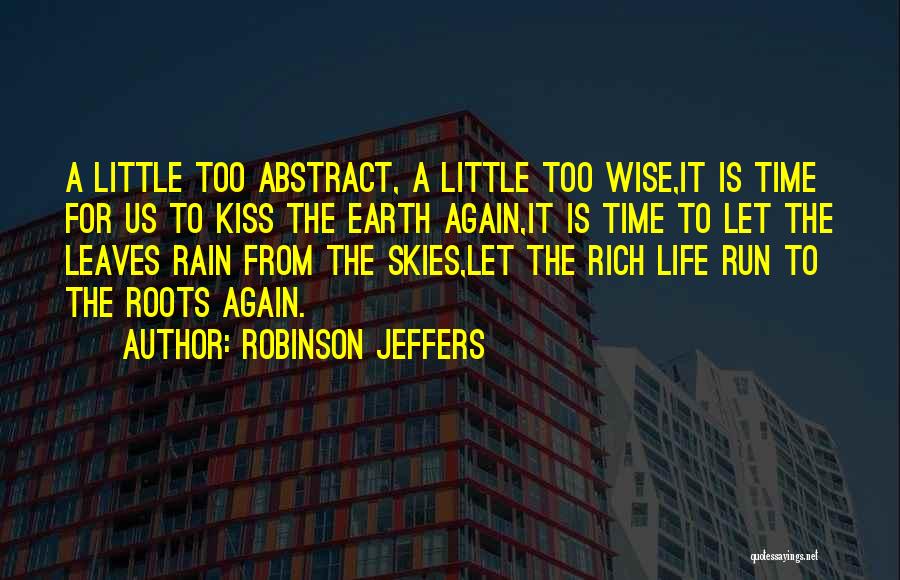 Robinson Jeffers Quotes 1341641